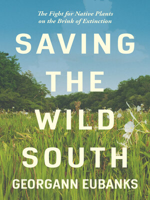 cover image of Saving the Wild South